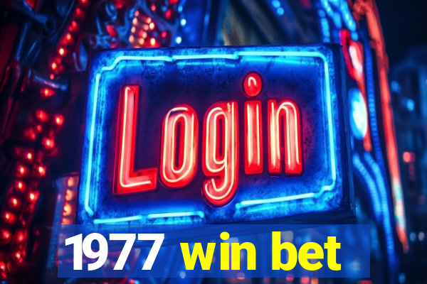 1977 win bet